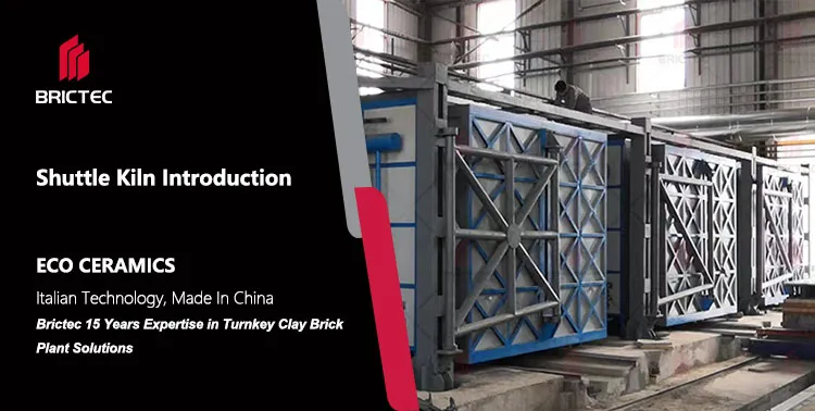 Shuttle Kiln for Clay Brick Making in Clay Block Factory and Tunnel Kiln in Clay Brick Making 0
